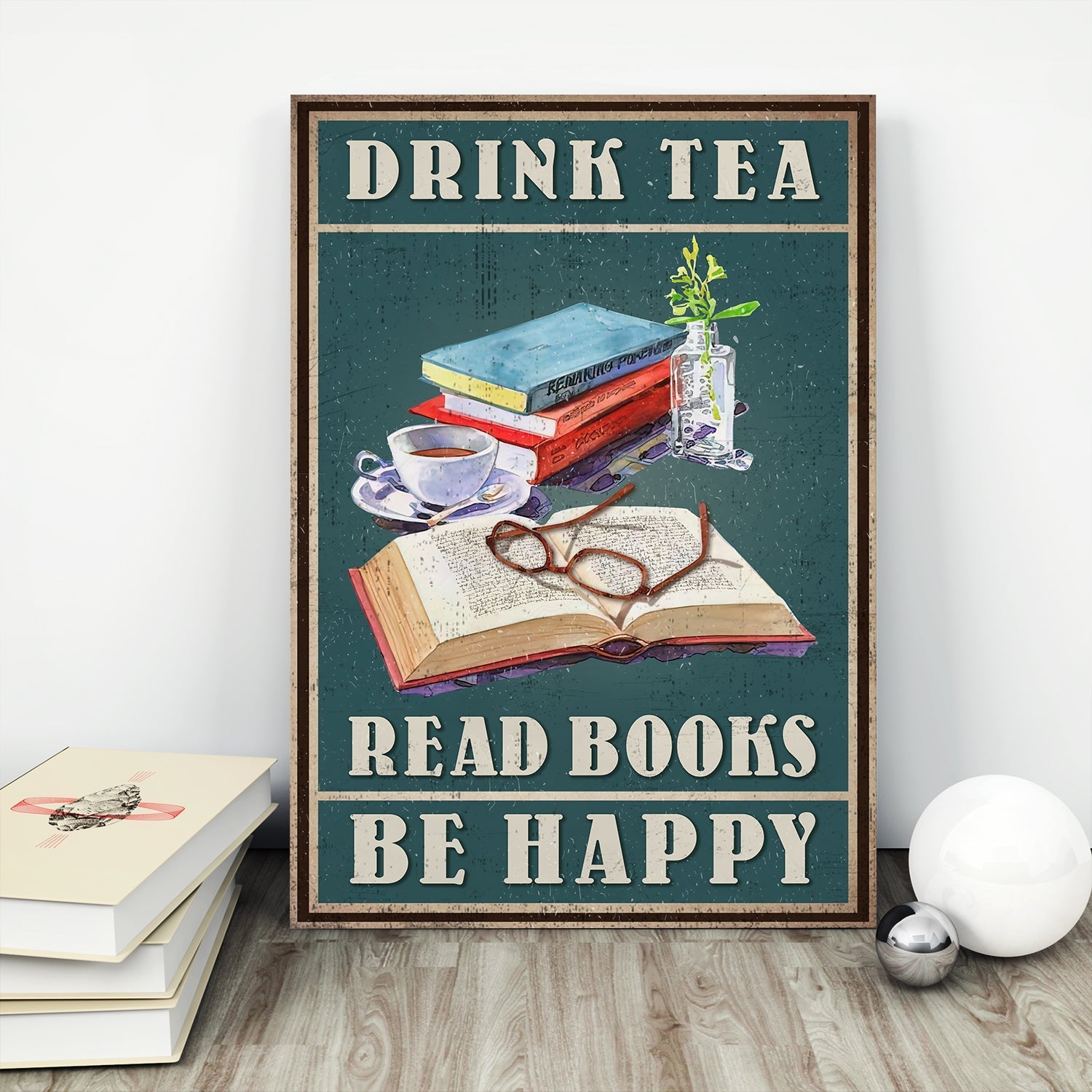 Drink Tea Read Books Be Happy Book Lovers Gift CAV51