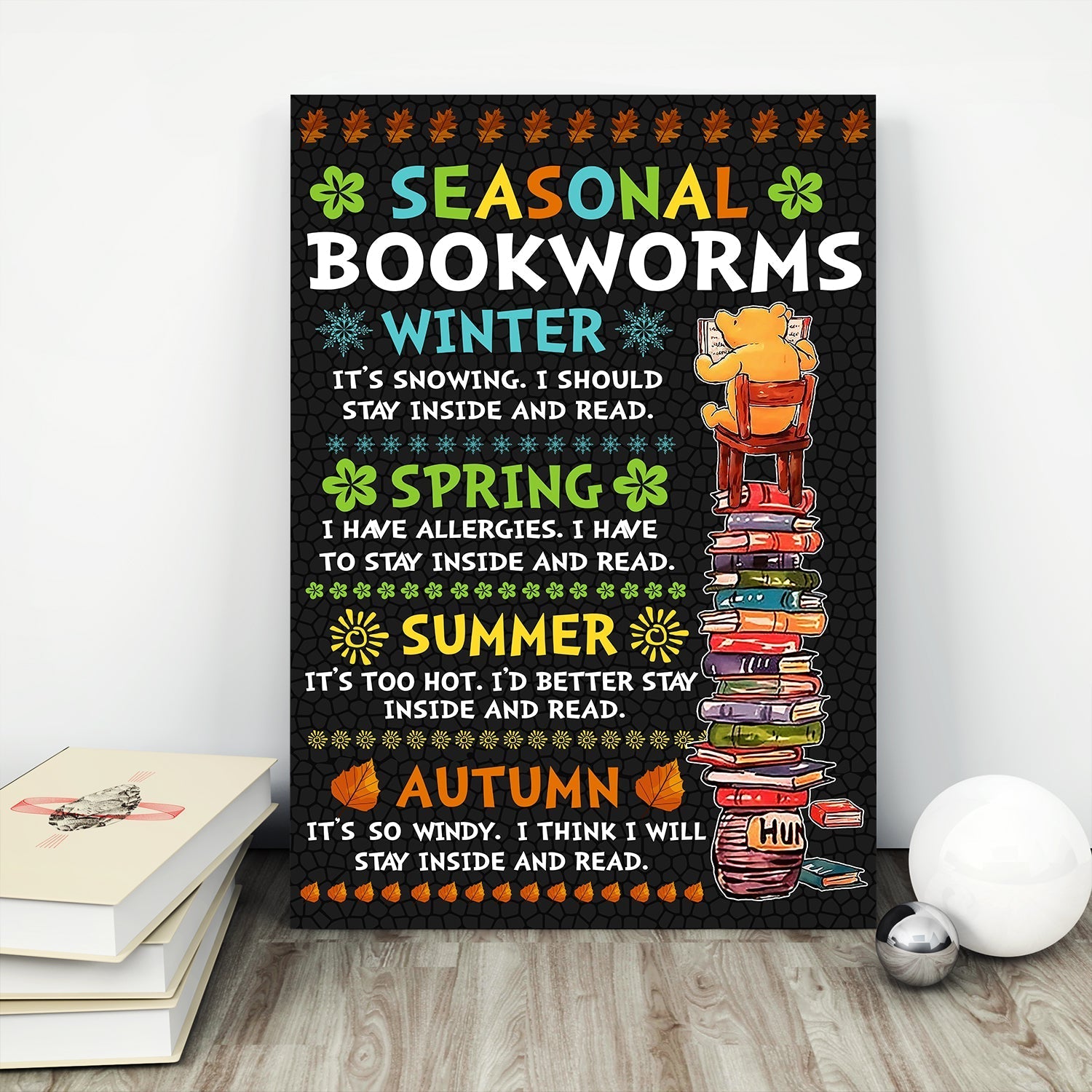 Seasonal Bookworms I Stay Inside And Read Book Lovers Gift CAV56