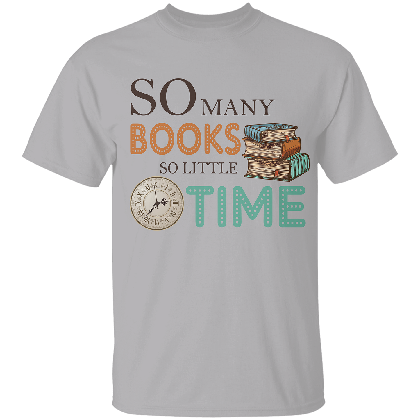 So Many Books So Little Time Book Lovers Gift TSW43