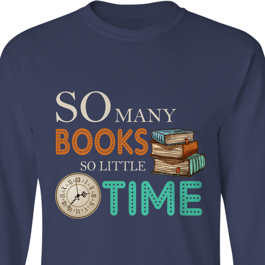 So Many Book So Little Time Book Lovers Gift LSB44