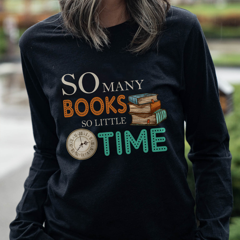 So Many Book So Little Time Book Lovers Gift LSB44