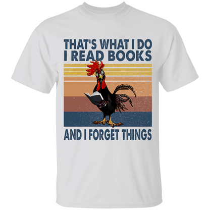 That's What I Do Rooster I Read Books And I Forget Things Book Lovers Gift TSW85