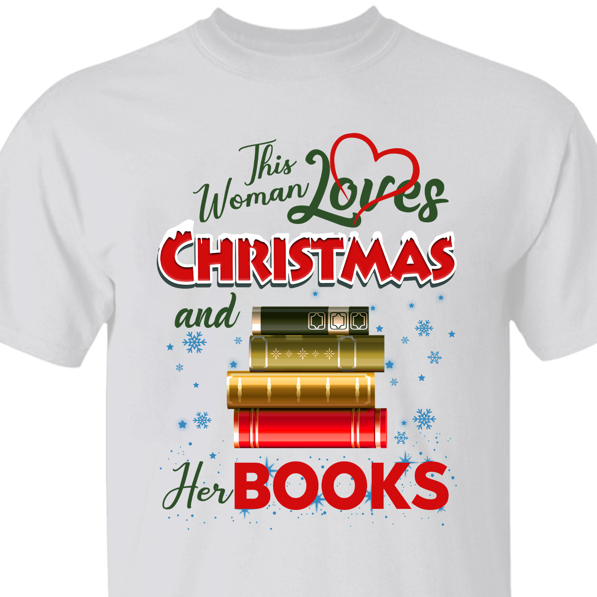 This Woman Loves Christmas And Her Books Book Lovers Gift TSW257