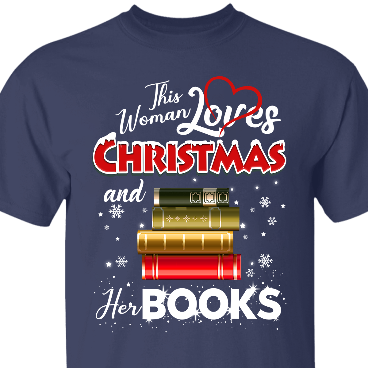 This Woman Loves Christmas And Her Books Book Lovers Gift TSB258