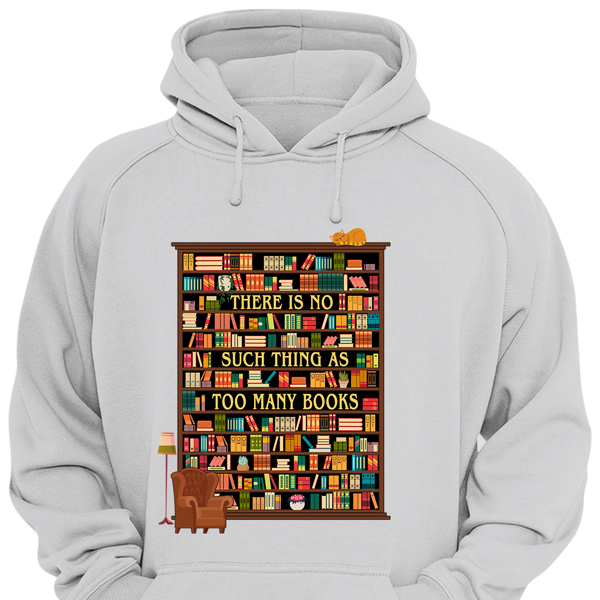 There Is No Such Thing As Too Many Books Book Lovers Gift HDW29