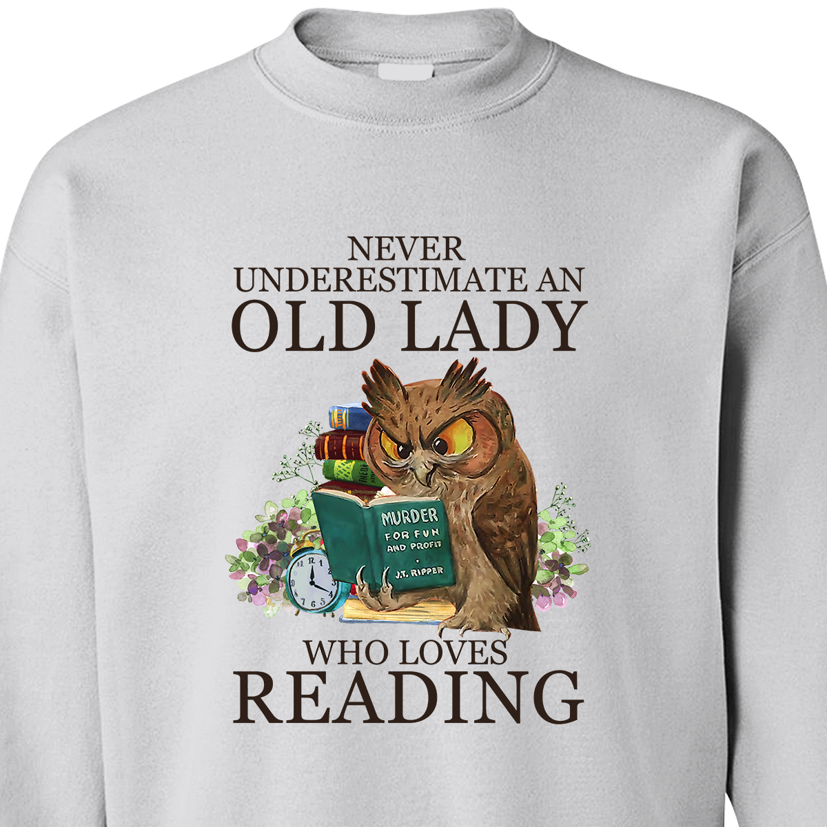 Never Underestimate An Old Lady Who Loves Reading Book Lovers Gift SWW07